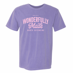 Defend Life Comfort Colors® Shirt - Wonderfully Made