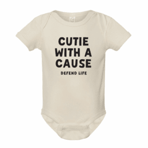 Defend Life Onesie - Cutie with a Cause