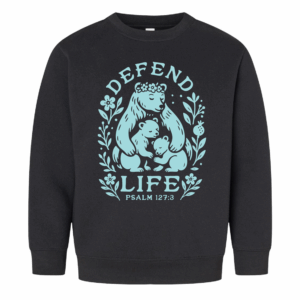 Defend Life Bear Psalm 127:3 Sweatshirt